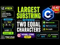 LeetCode 1624 Largest Substring Between Two Equal Characters C Solution