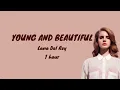 Download Lagu ONE HOUR | Lana Del Rey - Young and Beautiful