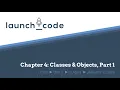 LC101 Unit 2 Class 03 Lecture - Chapter 4 Classes Objects Part 1