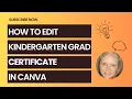 How to Edit Kindergarten Graduation Certificate in Canva Canva Template