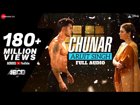 Download MP3 Chunar Full Song | Disney's ABCD 2 | Varun Dhawan - Shraddha Kapoor | Arijit Singh | Sachin - Jigar