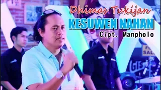 dhimas tukijan kesuwen nahan official audio musik 