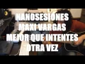 MAXI VARGAS - Mejor que intentes otra vez / NanoSesiones
