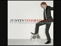 Justin Timberlake- What Goes Around…Comes Around (High Pitched)