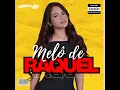 MELÔ DE RAQUEL (REGGAE Remix)