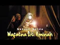 Download Lagu Menyayat hati!! Kisah wafatna Siti Aminah ibu Rosulullah SAW | Nadzom Sunda