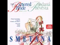 The Bartered Bride. A Comic opera in Three Acts - Act 3, Scene 9: Finale - What Have You...