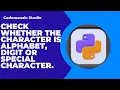 Python Program to Check Alphabet Digit or Special Character