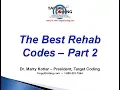 Target Coding Best Rehab Codes Part 2