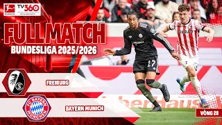 FULL TRẬN FREIBURG VS BAYERN MUNICH: QUYỀN LỰC "MĂNG NON", NGƯỢC DÒNG KHÔNG TƯỞNG | BUNDESLIGA 25/26