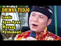 Download Lagu FULL DHIMAS TEDJO Gending Jawa SRAGENAN CAHYO MUDHO LAMIS AYUN AYUN