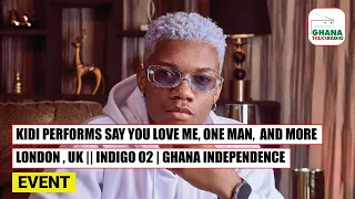 kidi performs say you love me one man and more london uk indigo o2 ghana independence
