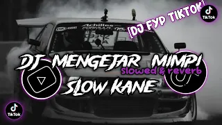 Download Dj Mengejar Mimpi slow (slowed \u0026 reverb) 🎶 MP3