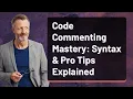 Code Commenting Mastery Syntax Pro Tips Explained