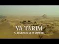 YA TARIM - يا تريم