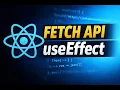 React useEffect Fetch API Tutorial How to Fetch Display Data in React Beginner Friendly