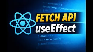 React useEffect Fetch API Tutorial How to Fetch Display Data in React Beginner Friendly