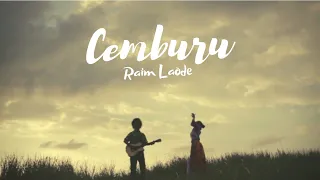 CEMBURU ~ RAIM LAODE (OFFICIAL MUSIC VIDEO)