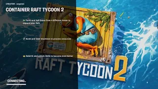 Fortnite Creative Recommendation Container Raft Tycoon 2 Tips For Starting in Description