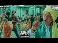 Download Lagu गांव की एक अजीब प्रथा, मासूम परिवार हुआ शिकार | क्राइम पेट्रोल | Crime Patrol | Full Episode