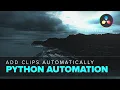 Automatically Add Files to the Media Pool in DaVinci Resolve using Python