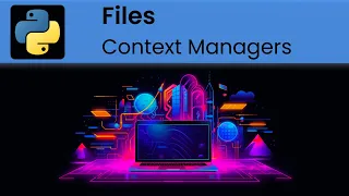 Python - Files Context Manager