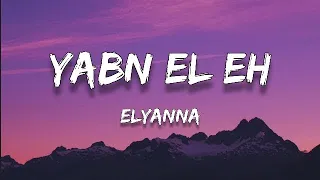 Elyanna Yabn El Eh Lyrics English Translation 