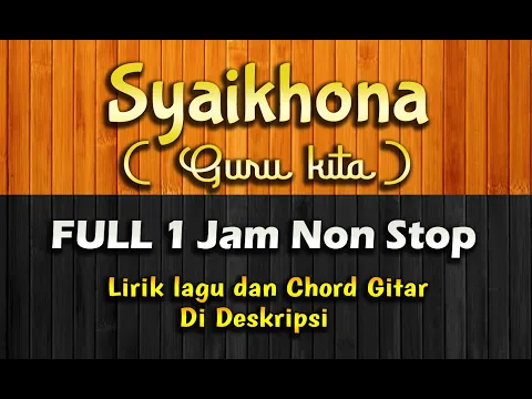 Download MP3 Melodious Sholawat - Syaikhona Full 1 Hour Non Stop | Arabic Lyrics \u0026 Translation | No Copyright