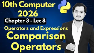 Comparison Operators in Python 10th Computer - Chapter 3