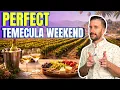 What to Do in Temecula Valley This Weekend