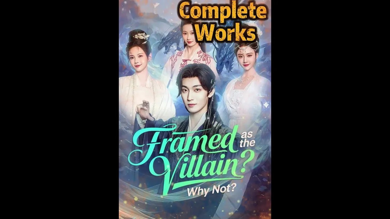 Framed as the Villain?Why Not? Complete Collection #shorts #shortplay #toptrending #funny #kalostv poster