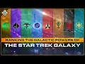 Ranking the Galactic Powers of Star Trek Hyperpowers Superpowers Great Powers Regional Powers