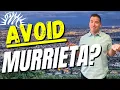Avoid Moving to Murrieta California Unless You Can Handle These 10 Facts