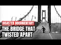 The Bridge That Twisted Apart Disaster Documentary