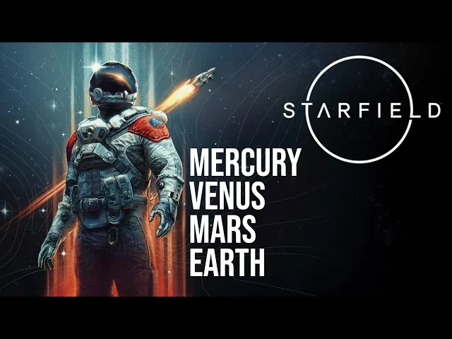Starfield - Visiting Mercury, Venus, Mars, and Earth in 4K UltraWide