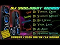 Lagu SHOLAWAT DJ  PENYEJUK HATI BIKIN ADEM TERBARU FULL BASS