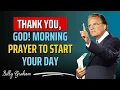 Download Lagu Thank You, God! Morning Prayer to Start Your Day | Billy Graham | Faith Motivation