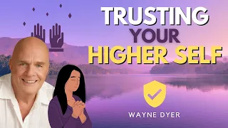 Download How To Connect, Trust \u0026 Surrender To Your Own Higher Self 🙏 Wayne Dyer MP3