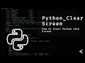 Clear the Python Console full IDLE - Python Tutorial