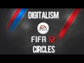 Digitalism - Circles (FIFA 12 Soundtrack)