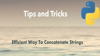 Python Tip Efficient Way To Concatenate Strings