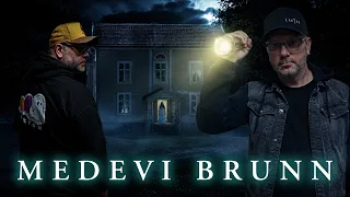 SPÖKJAKT - MEDEVI BRUNN