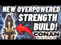 New overpowered STRENGTH build You need to try this one Conan Exiles