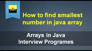 How to find smallest number in an array Java Interview questions and Answers