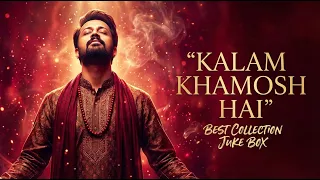 kalam khamosh hai jukebox aur rooh meri zakhmi hai heart touching sad songs