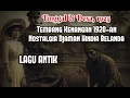Lagu Lagu Antik Tinggal di Desa 1925, Nostalgia Lagu Jadul 1920-an Hindia Belanda