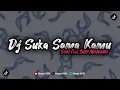 DJ SUKA SAMA KAMU MENGKANE SOUND TIKTOK VIRAL