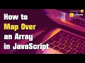 How to Map Over an Array in JavaScript