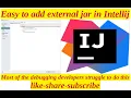 Steps to add external jar in IntelliJ