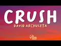 Crush - David Archuleta (Lyrics)